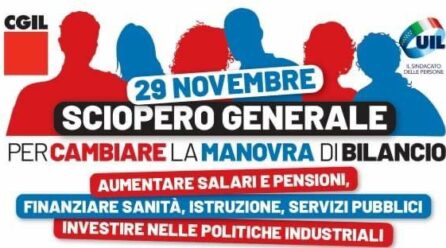 Cgil e Uil, sciopero generale di 8 ore venerdì 29 novembre